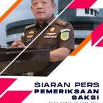Kejaksaan Agung RI Periksa 2 Orang Saksi Terkait Dugaan Korupsi Perkara Emas Surabaya